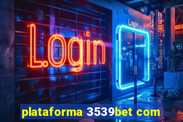 plataforma 3539bet com